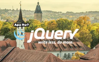 Apa itu JQuery? Bagaimana Cara menggunakannya?