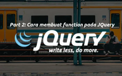 Part 2: Cara membuat function pada JQuery