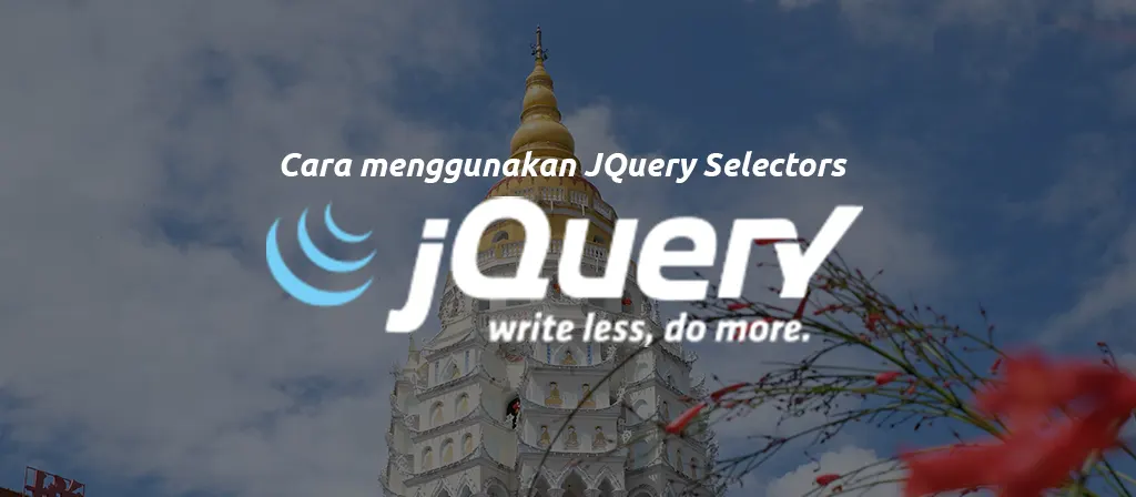 Cara menggunakan JQuery Selectors dengan Contoh
