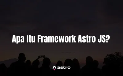 Penjelasan Singkat Apa itu Astro? Dan Cara install dan Membuat Hero